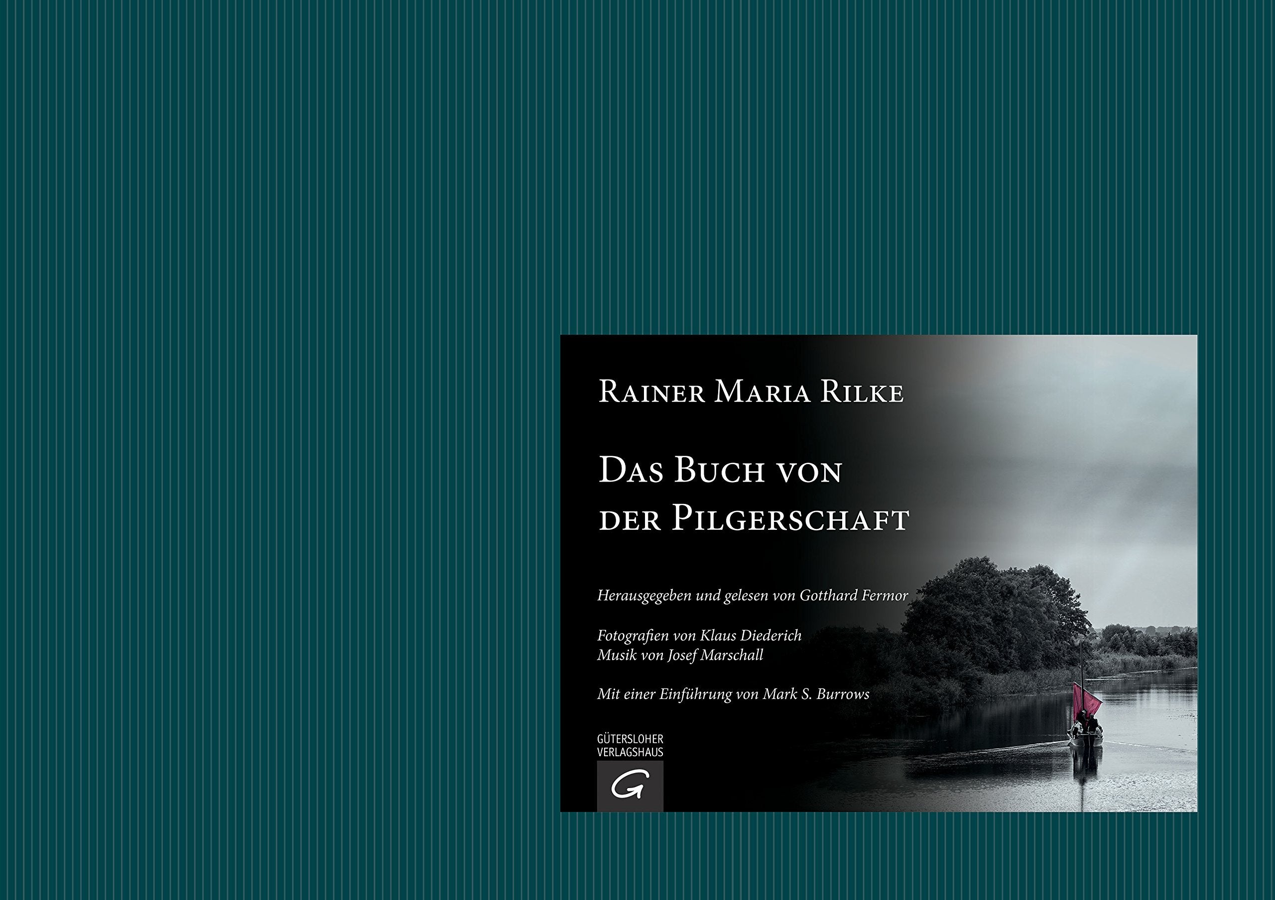 Das Stunden-Buch: Zweites Buch: Das Buch von der Pilgerschaft. Mit 2 Audio-CDs Poetry