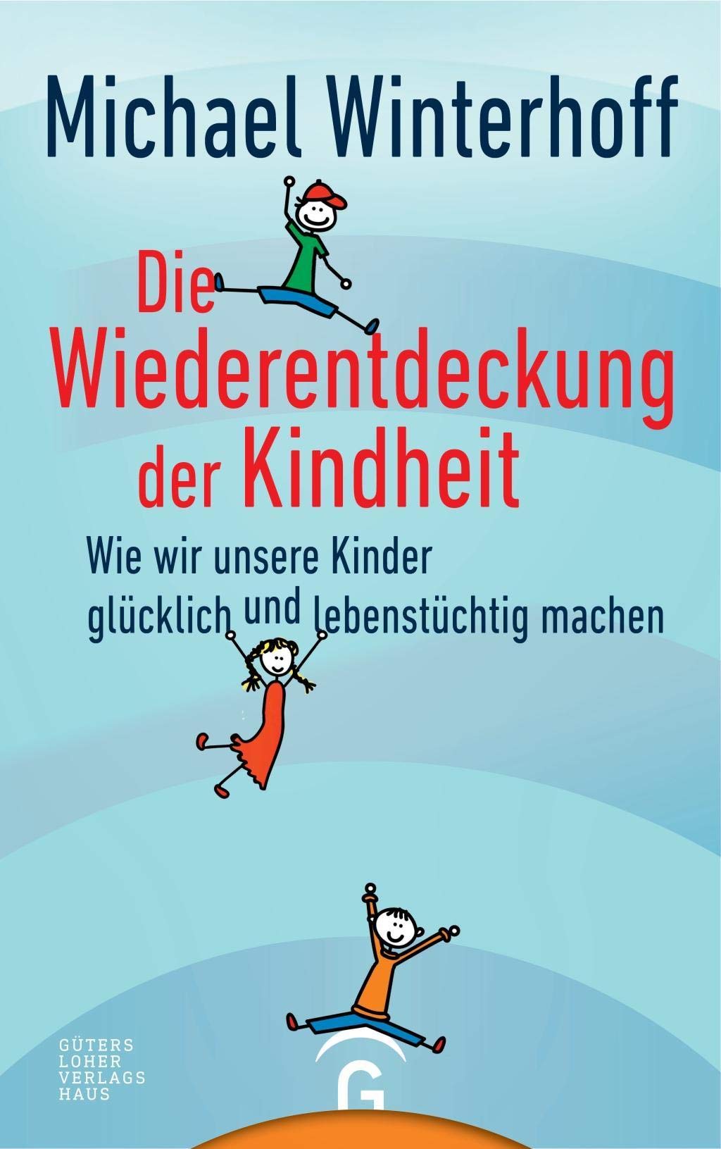 Product Image: Die Wiederentdeckung der Kindheit