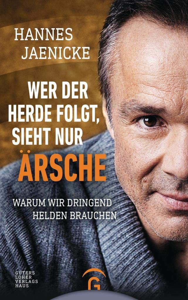 Wer der Herde folgt, sieht nur Ärsche Books
