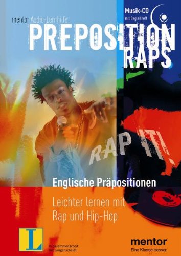 Preposition Raps. Englische Präpositionen - Audio-CD mit Begleitheft: Leichter lernen mit Rap und Hip-Hop: Englische Präpositionen leichter lernen mit Rap und Hip-Hop Arts & Music