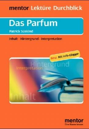 Das Parfum. Inhalt, Hintergrund, Interpretation Contemporary literature