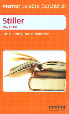 Frisch: Stiller (Lektu>RE - Durchblick) Study Guides