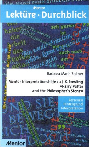 Mentor Interpretationshilfe zu J. K. Rowling "Harry Potter and the Philosopher's Stone" - Personen Hintergrund Interpretation Study Guides