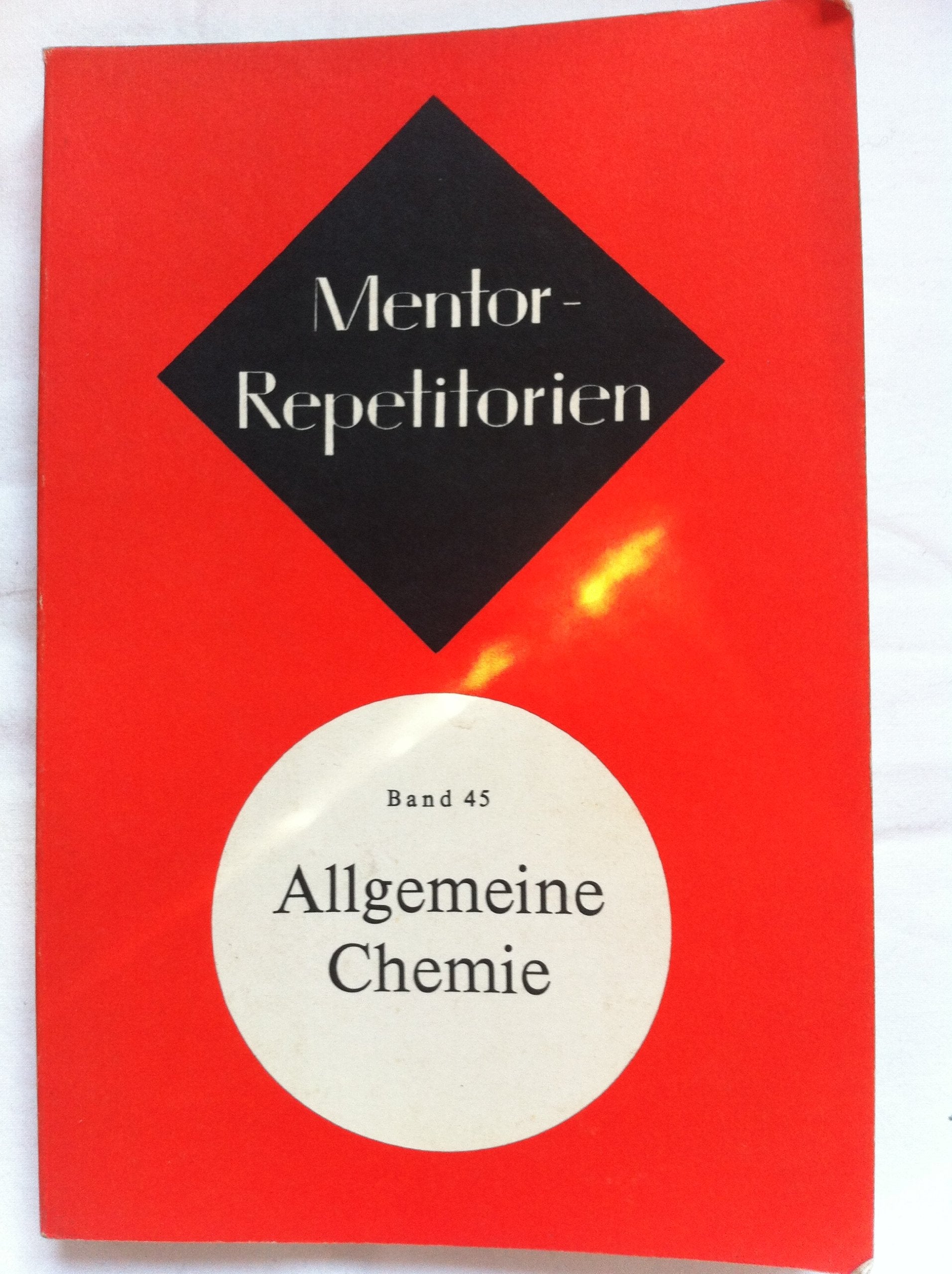 Allgemeine Chemie. Mentor-Repetitorien. Band 45. Books
