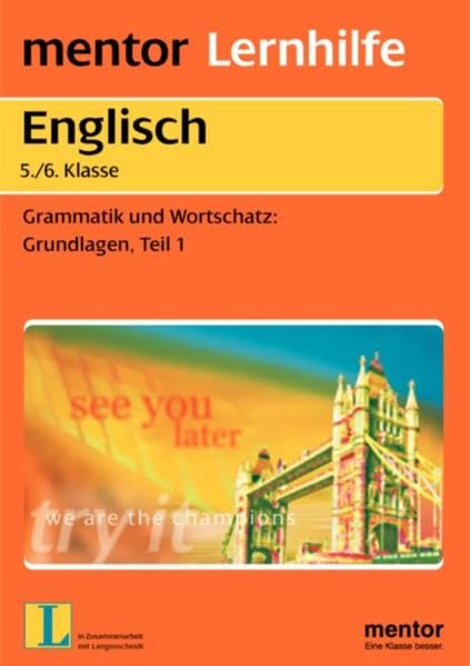 One, Two, Three . . . Go! Englisch 5./6. Klasse , Grammatik und Wortschatz Grundlagen, Teil 1 Learning & Reference