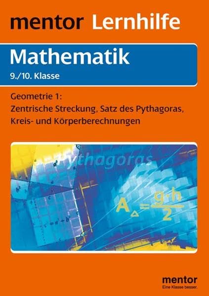 Mentor Lernhilfe Mathematik. Geometrie 1 9./10. Klasse. Study Guides
