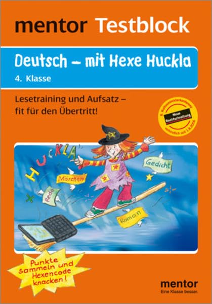 mentor Testblock: Deutsch - mit Hexe Huckla, 4. Klasse - Testblock: Lesetraining und Aufsatz - fit für den Übertritt! (mentor Testblöcke Deutsch) Study Guides