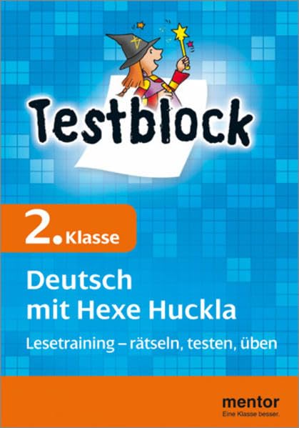 mentor Testblock: Deutsch - mit Hexe Huckla, 2. Klasse - Testblock: Lesetraining - rätseln, testen, üben (mentor Testblöcke Deutsch) Study Guides