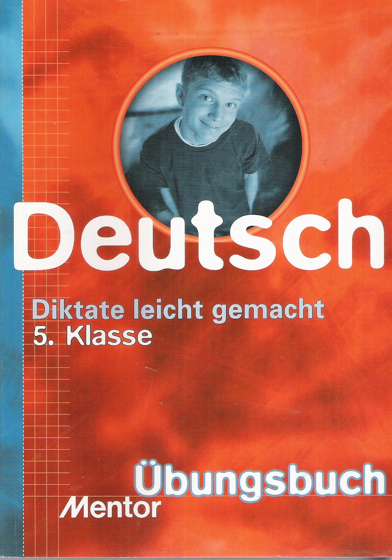Diktate leicht gemacht. Übungsbuch für die 5. Klasse Learning & Reference