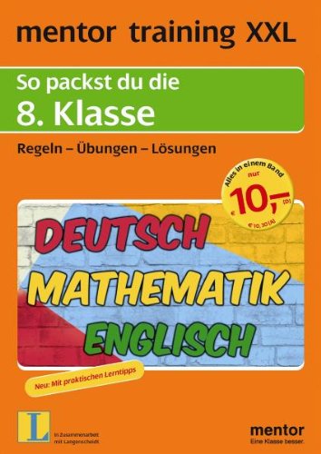 mentor training XXL: So packst du die 8. Klasse: Deutsch - Mathematik - Englisch. Regeln - Übungen - Lösungen Study Guides