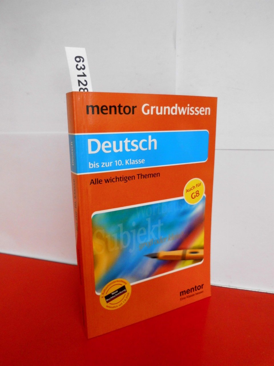 Mentor Grundwissen Deutsch bis zur 10. Klasse. Alle wichtigen Themen (Lernmaterialien) Study Guides