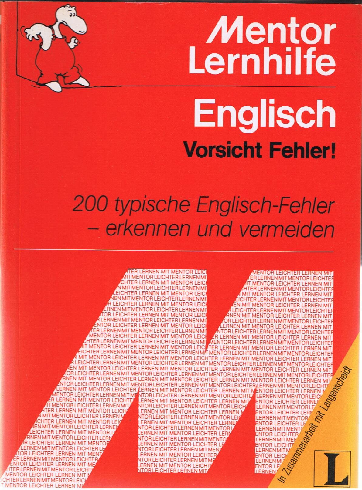 Vorsicht Fehler!: 200 typische Englisch-Fehler - erkennen und vermeiden (Mentor Lernhilfen Englisch) Foreign Languages ​​& Dictionaries