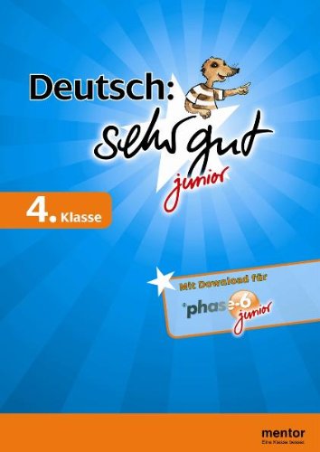 Deutsch: sehr gut junior, 4. Klasse: Mit Download für phase-6 Study Guides