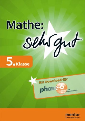 Mathe: sehr gut, 5. Klasse - Buch mit Download für phase-6 Study Guides