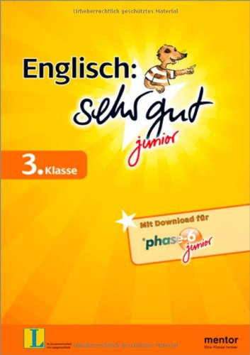 Englisch sehr gut junior, 3. Klasse: Mit Download für phase-6 junior Foreign Languages ​​& Dictionaries