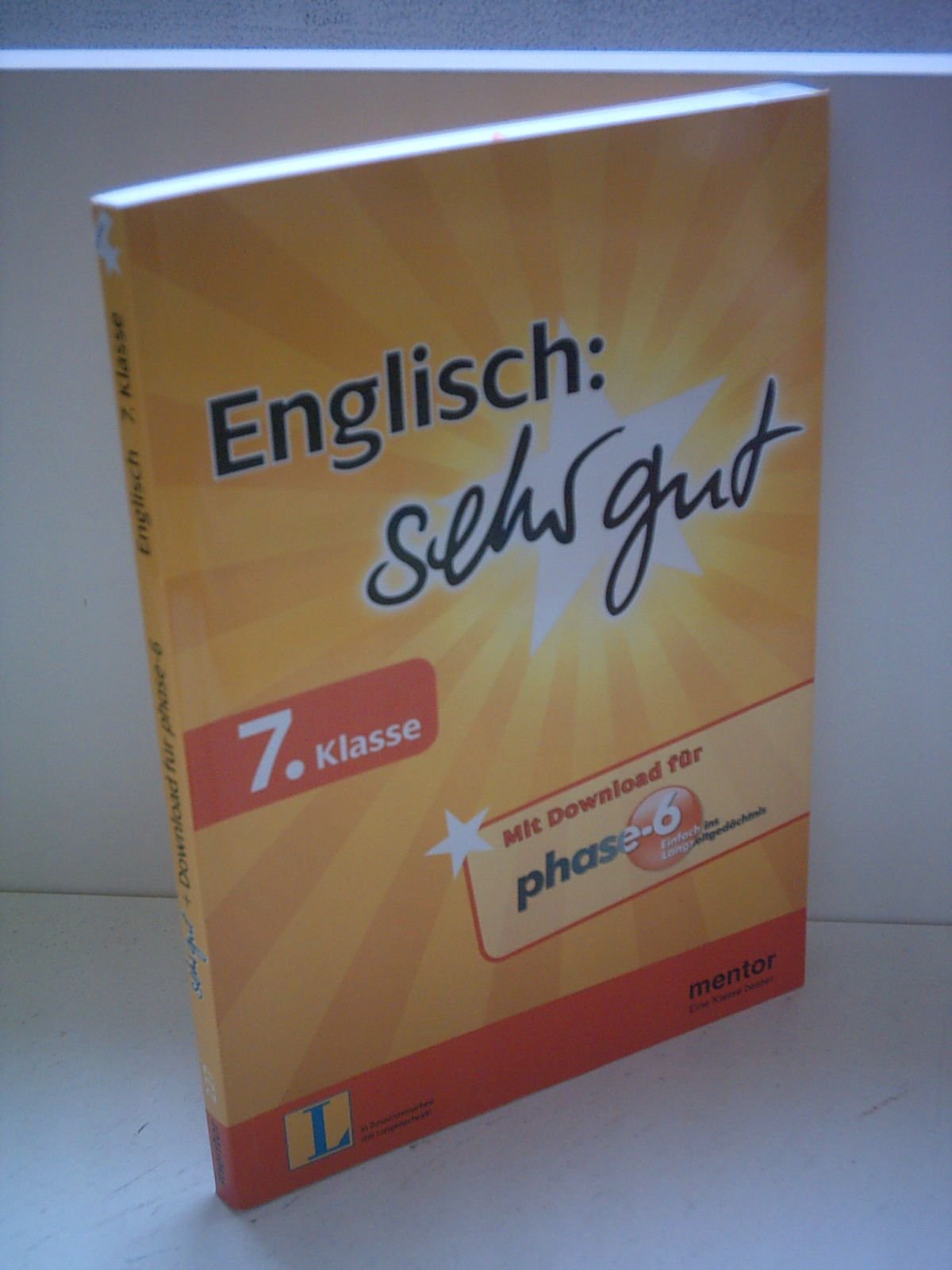 Englisch: sehr gut, 5. Klasse - Buch mit Download für phase-6 Study Guides
