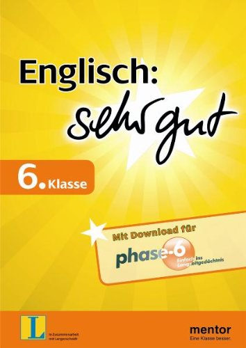 Englisch: sehr gut, 6. Klasse - Buch mit Download für phase-6 Study Guides