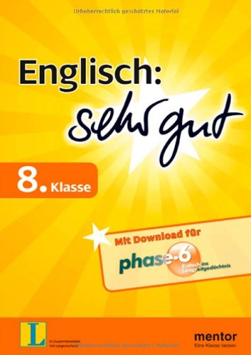 Englisch: sehr gut, 8. Klasse - Buch mit Download für phase-6 Study Guides