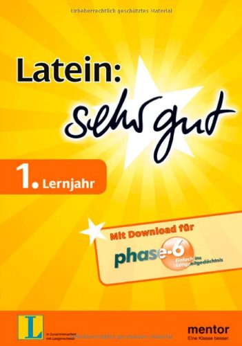 Latein: sehr gut, 1. Lernjahr - Buch mit Download für phase-6 Study Guides