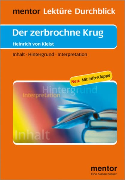 Heinrich von Kleist: Der zerbrochne Krug - Buch mit Info-Klappe (mentor Lektüre Durchblick Deutsch / Interpretationshilfen zur deutschsprachigen Literatur) Study Guides