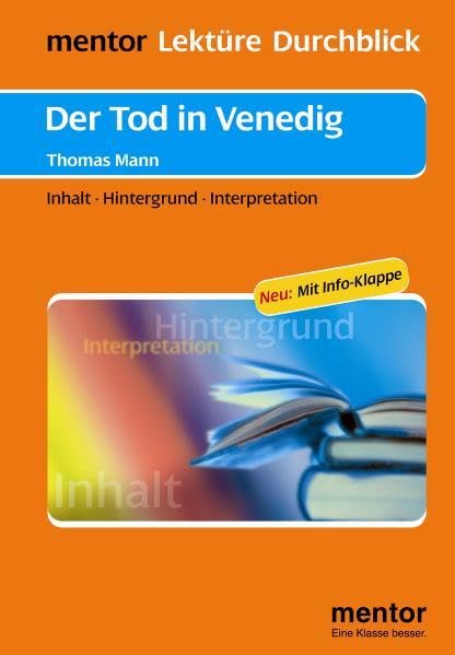 Thomas Mann: Der Tod in Venedig - Buch mit Info-Klappe: Inhalt - Hintergrund - Interpretation (mentor Lektüre Durchblick Deutsch / Interpretationshilfen zur deutschsprachigen Literatur) Contemporary literature