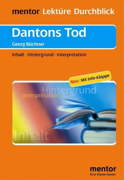 Georg Büchner: Dantons Tod: Inhalt - Hintergrund - Interpretation: Buchner (mentor Lektüre Durchblick Deutsch / Interpretationshilfen zur deutschsprachigen Literatur) Contemporary literature
