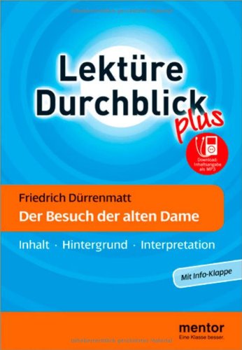 Friedrich Dürrenmatt: Der Besuch der alten Dame - Buch mit mp3-Download: Inhalt - Hintergrund - Interpretation: Inhalt, Hintergrund, Interpretation. Für die Oberstufe. Inhaltsangabe als MP3-Download Contemporary literature Books