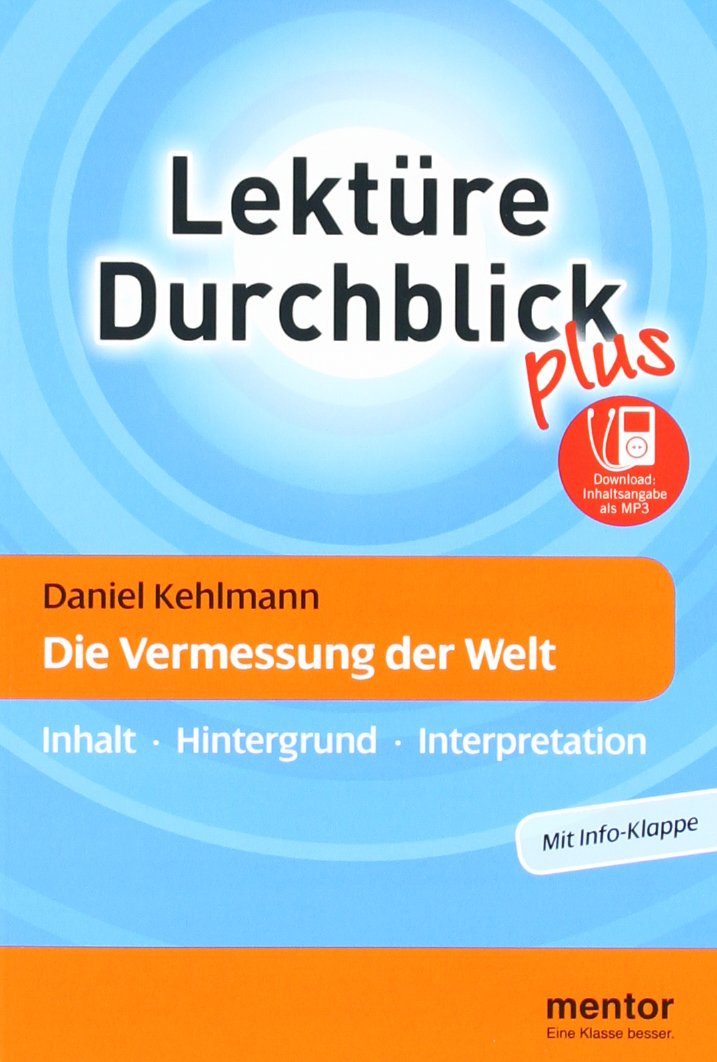Daniel Kehlmann: Die Vermessung der Welt - Buch mit MP3-Download: Inhalt - Hintergrund - Interpretation Contemporary literature
