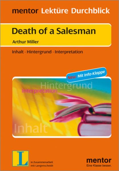 Arthur Miller: Death of a Salesman: Inhalt - Hintergrund - Interpretation (mentor Lektüre Durchblick Englisch / Interpretationshilfen zur englischsprachigen Literatur) Study Guides