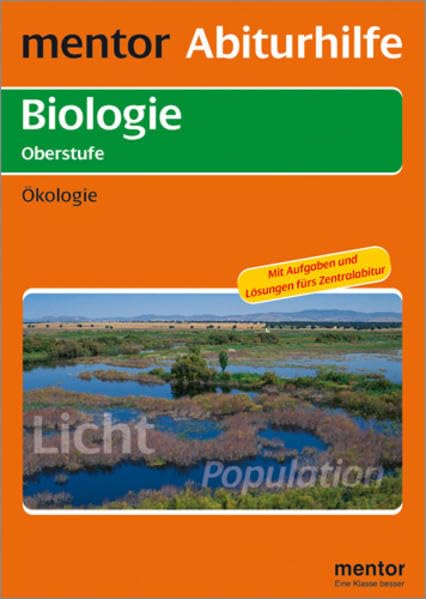 mentor Abiturhilfe: Biologie Oberstufe: Ökologie (Mentor Abiturhilfen Biologie) Study Guides