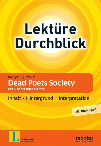 Langenscheidt Lektüre Durchblick plus Nancy H. Kleinbaum: Dead Poets Society. Der Club der toten Dichter - Buch mit Info-Klappe: Inhaltsangabe - ... Formulierungshilfen. Für die Oberstufe Study Guides