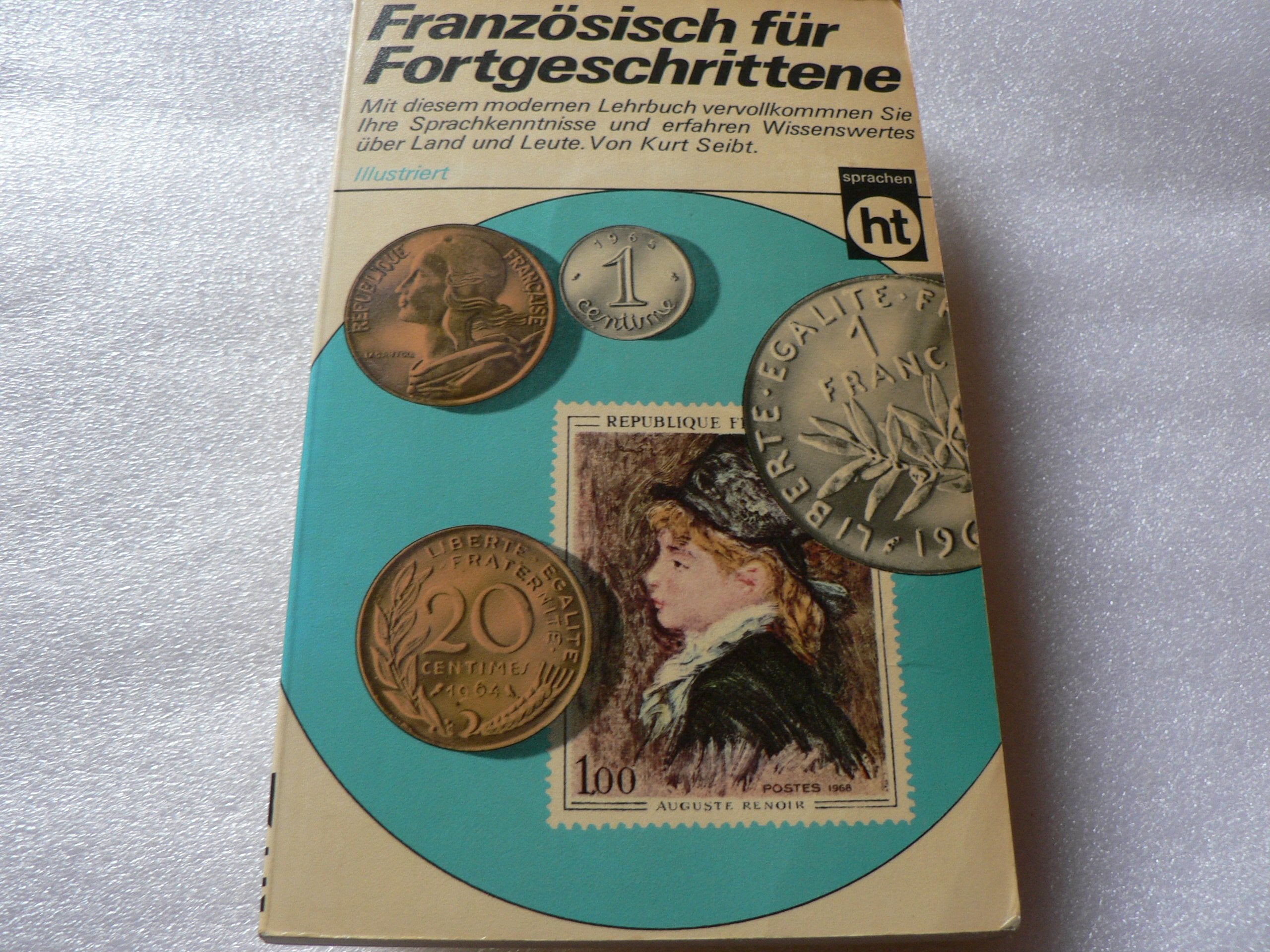 Französisch für Fortgeschrittene. Foreign Languages ​​& Dictionaries