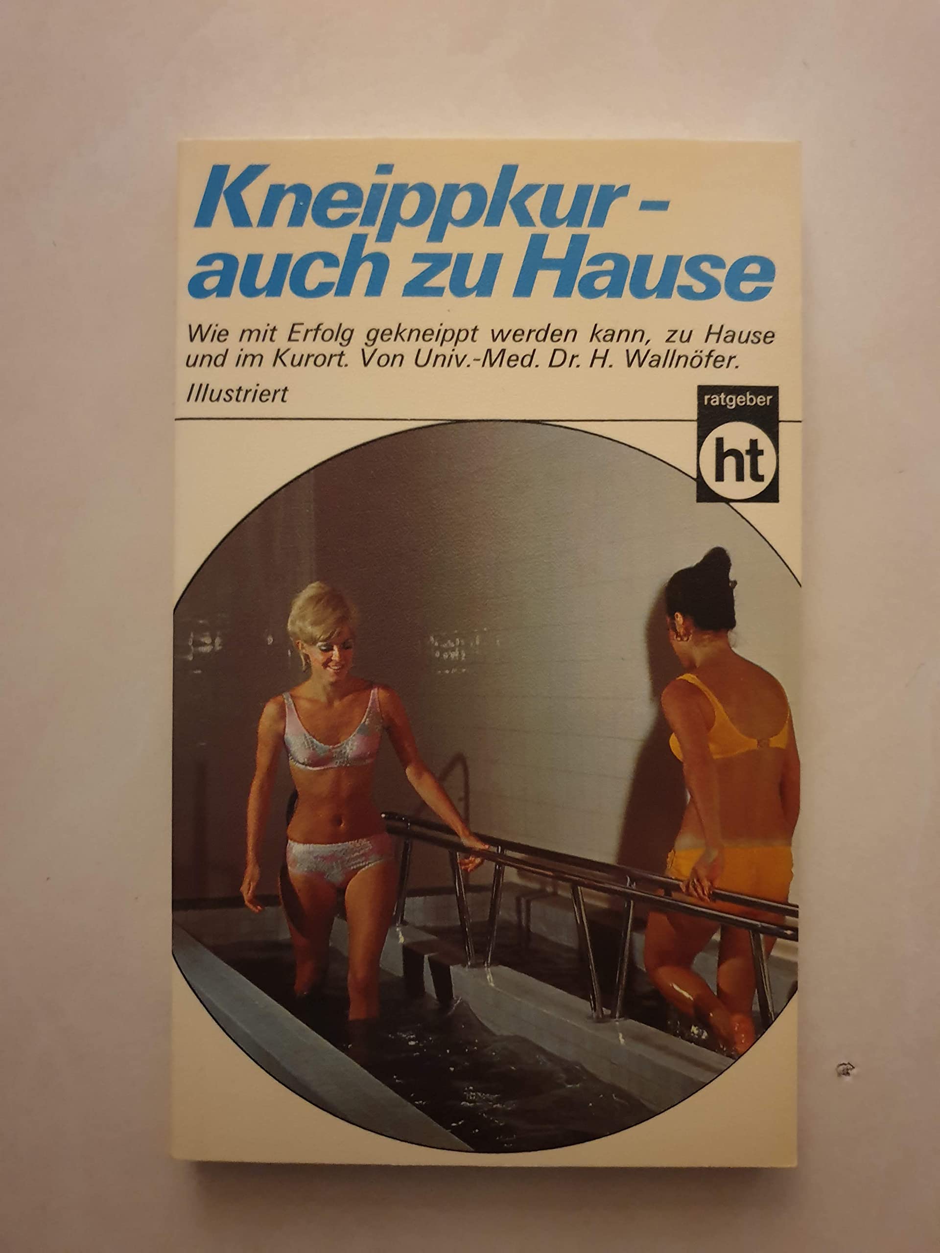 Kneippkur, auch zu Hause. Books