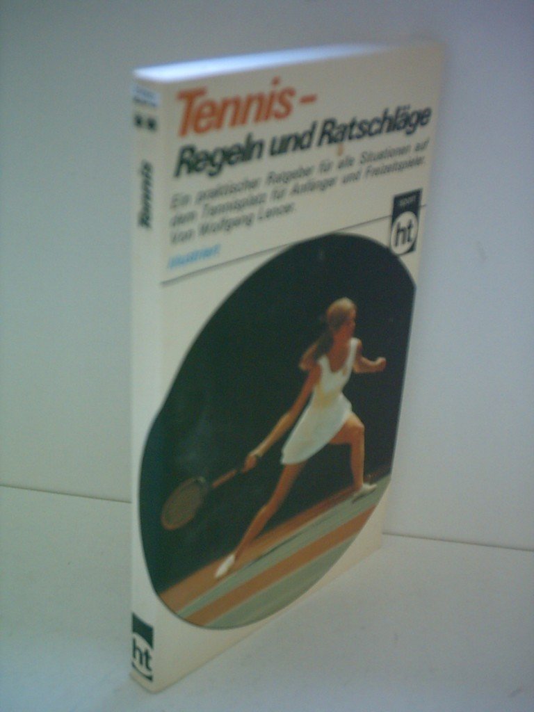 Tennis - Regeln und Ratschläge Leisure & Fun