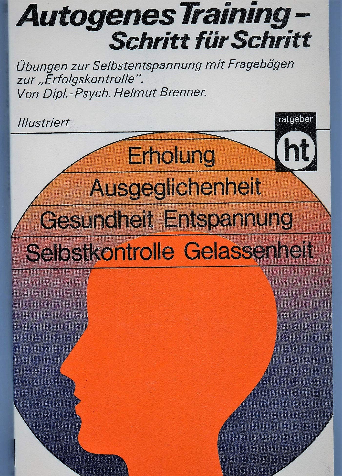Autogenes Training, Schritt für Schritt. Lifestyle Books
