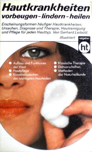 Hautkrankheiten vorbeugen, lindern, heilen. Medicine