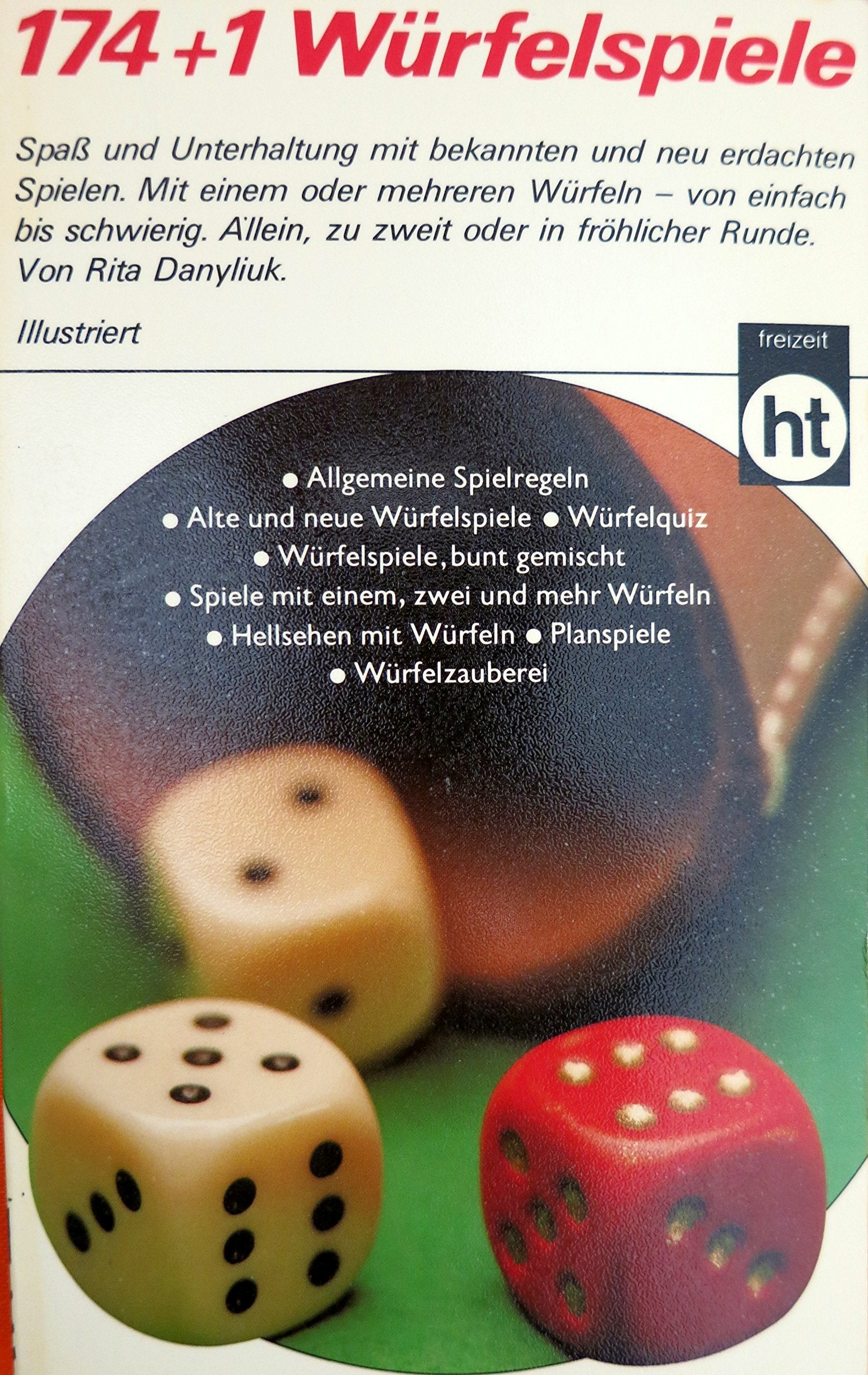 Hundertvierundsiebzig und ein Würfelspiel. Leisure & Fun
