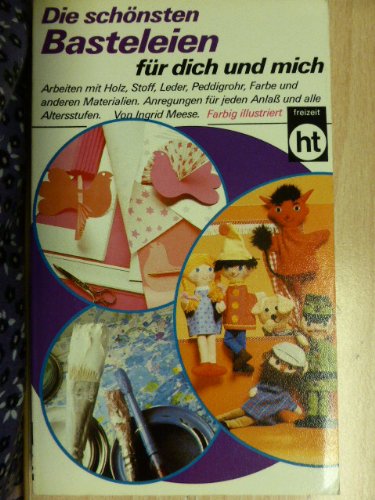 Die schönsten Basteleien für dich und mich. Hobbies & Crafts
