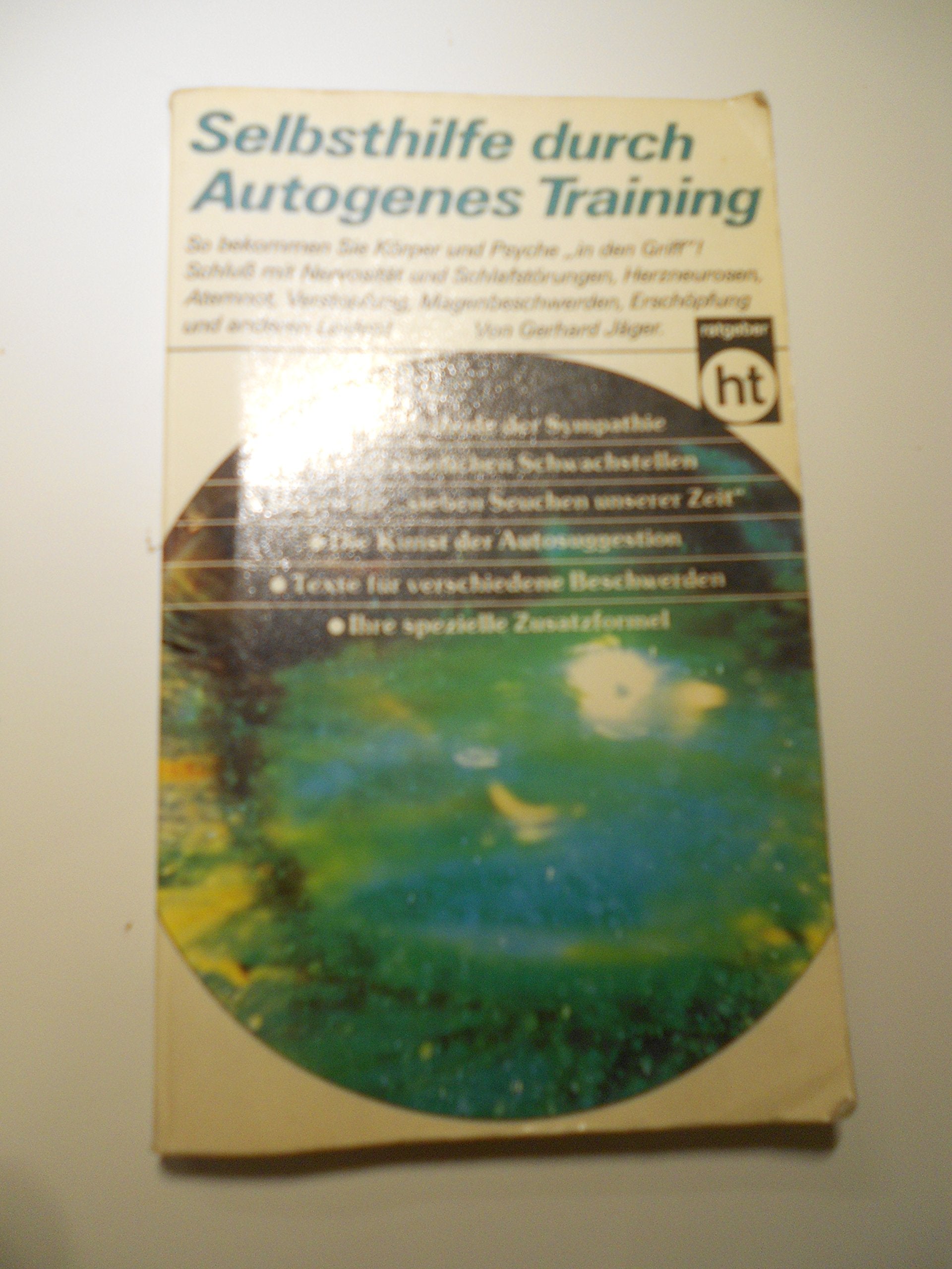 Selbsthilfe durch Autogenes Training. Lifestyle