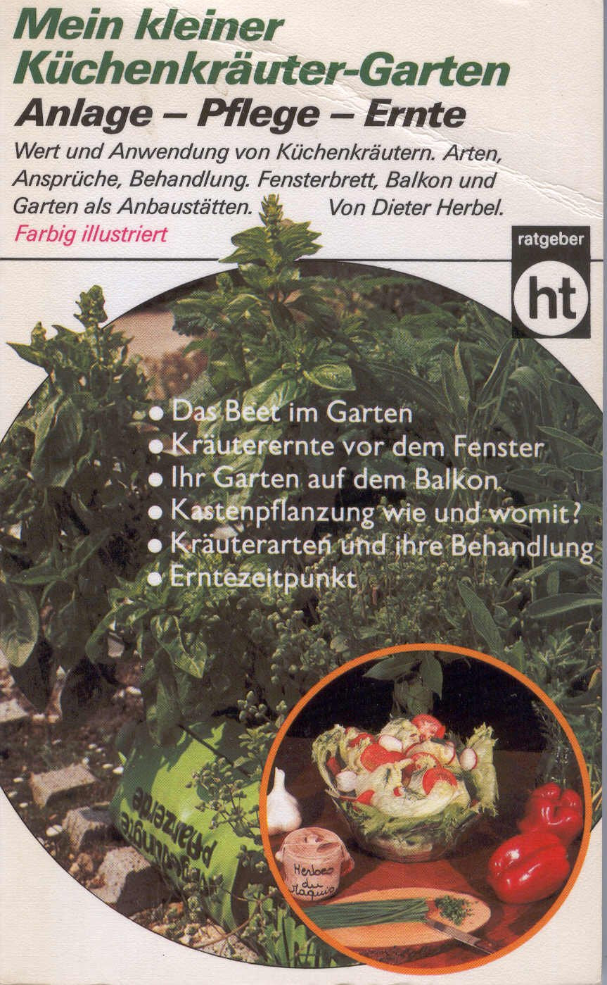 Mein kleiner Küchenkräuter - Garten. Anlage, Pflege, Ernte. Leisure, Home & Garden