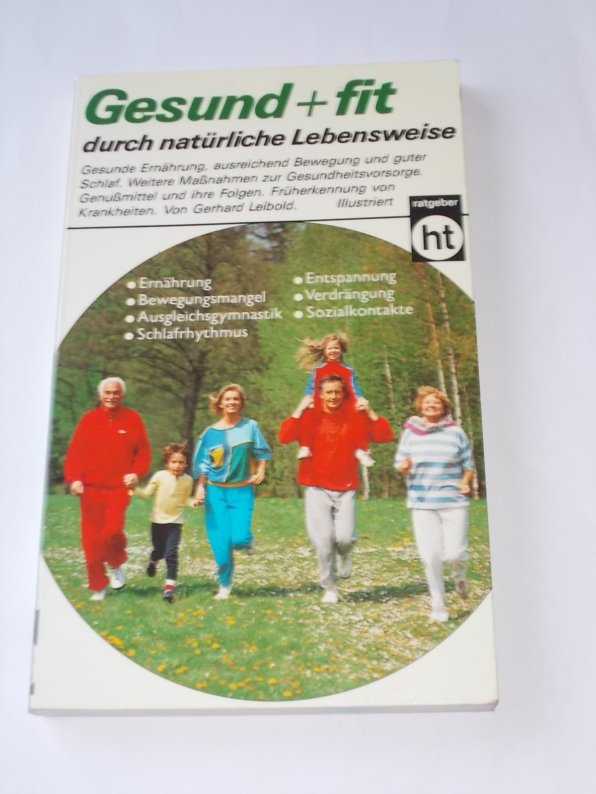 Gesund und fit durch natürliche Lebensweise. Lifestyle