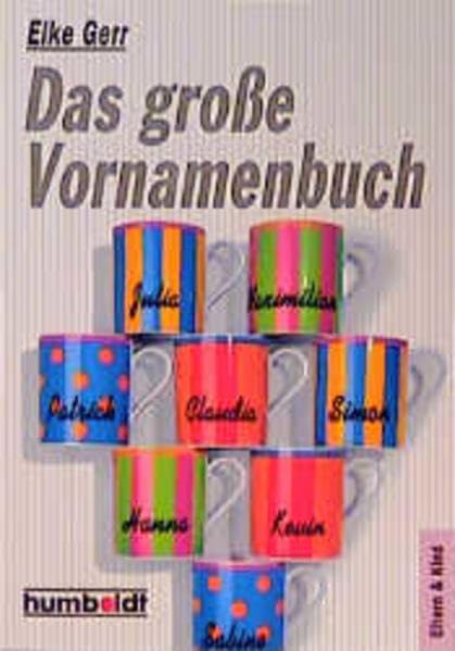 Das grosse Vornamenbuch (Humboldt Taschenbücher) General education