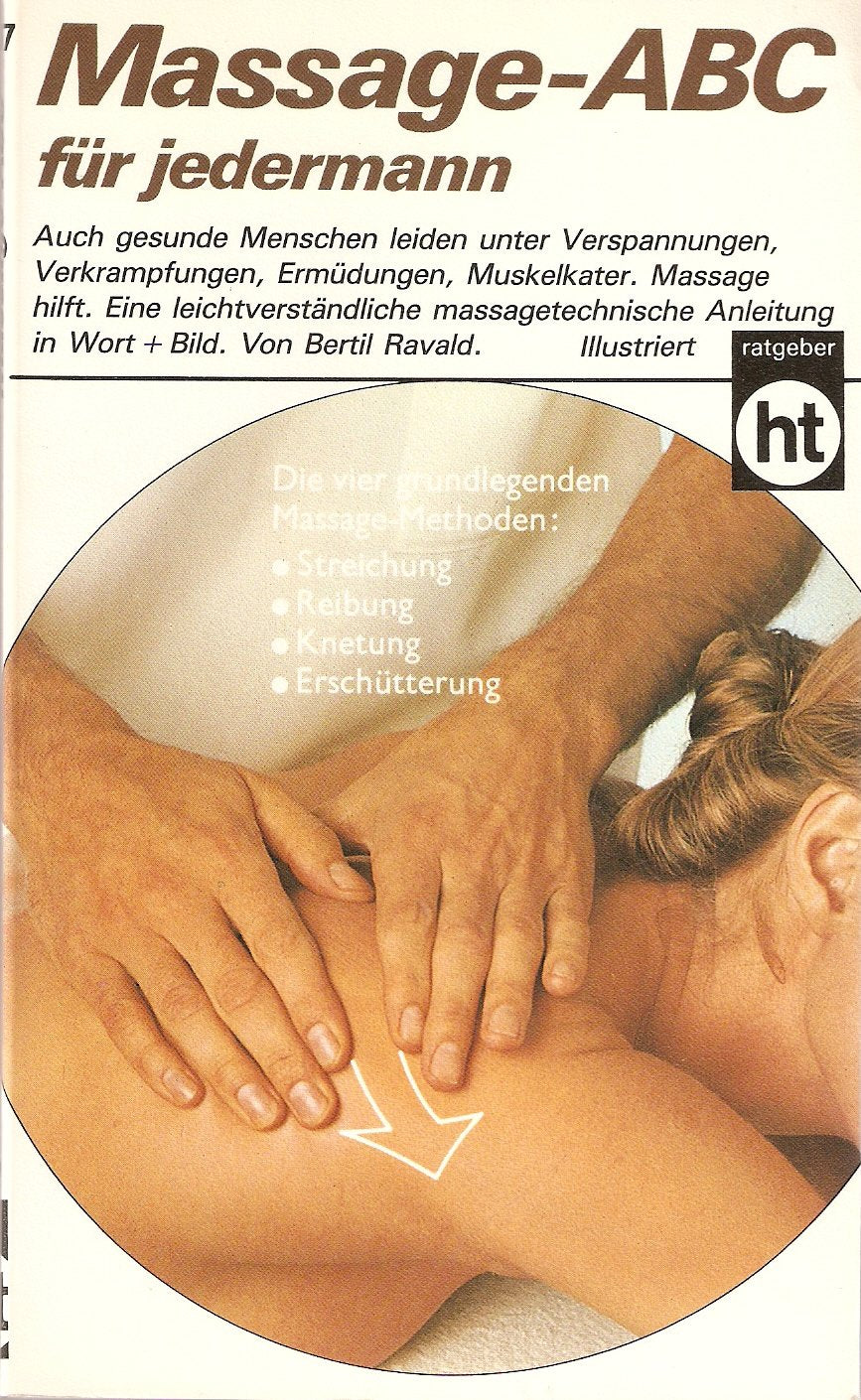 Massage - ABC für jedermann. Health, Nutrition & Fitness