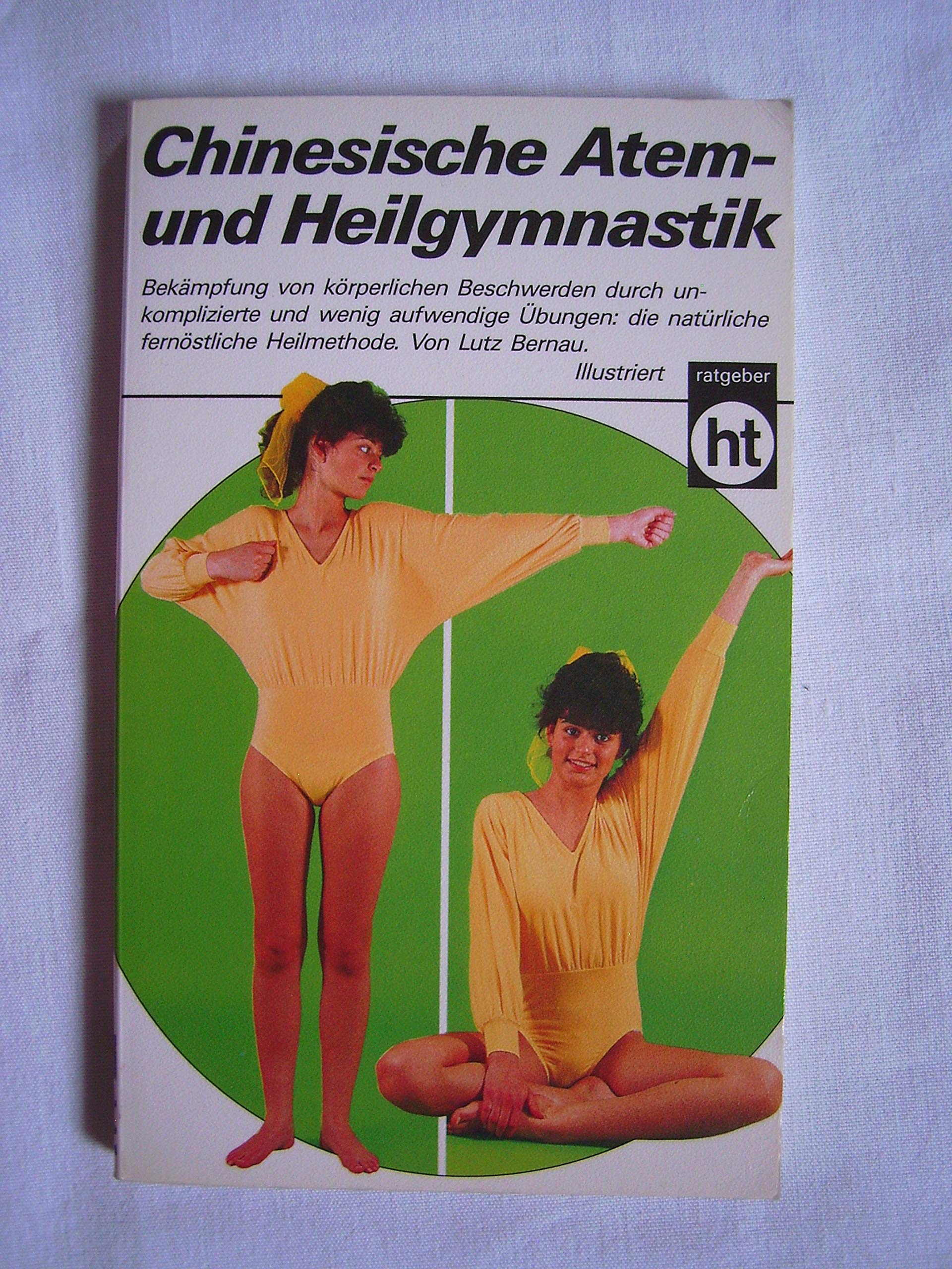 Chinesische Atem- und Heilgymnastik Health, Nutrition & Fitness