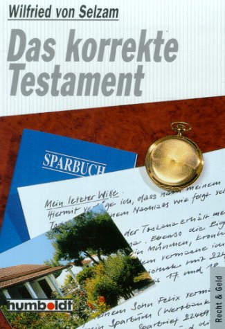 Das korrekte Testament. ( Praktische Ratgeber). Living & Furnishing