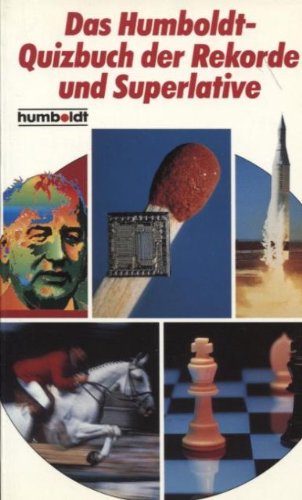 Das Humboldt-Quizbuch der Rekorde und Superlative Books