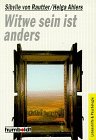 Product Image: Witwe sein ist anders.