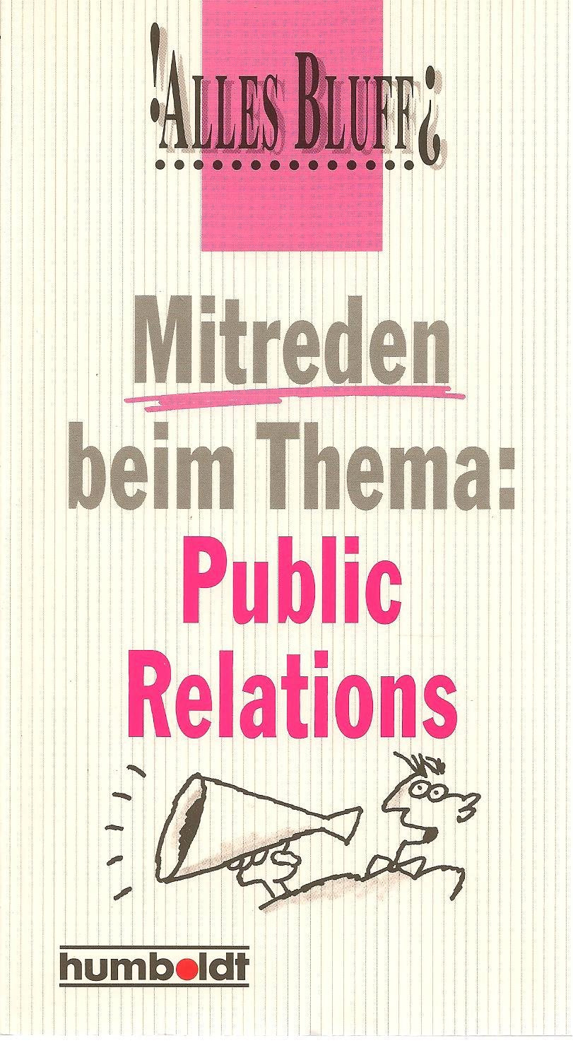Mitreden beim Thema: Public Relations. Media & Communication Books