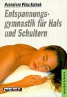 Entspannungsgymnastik für Hals und Schultern. Leisure & Fun