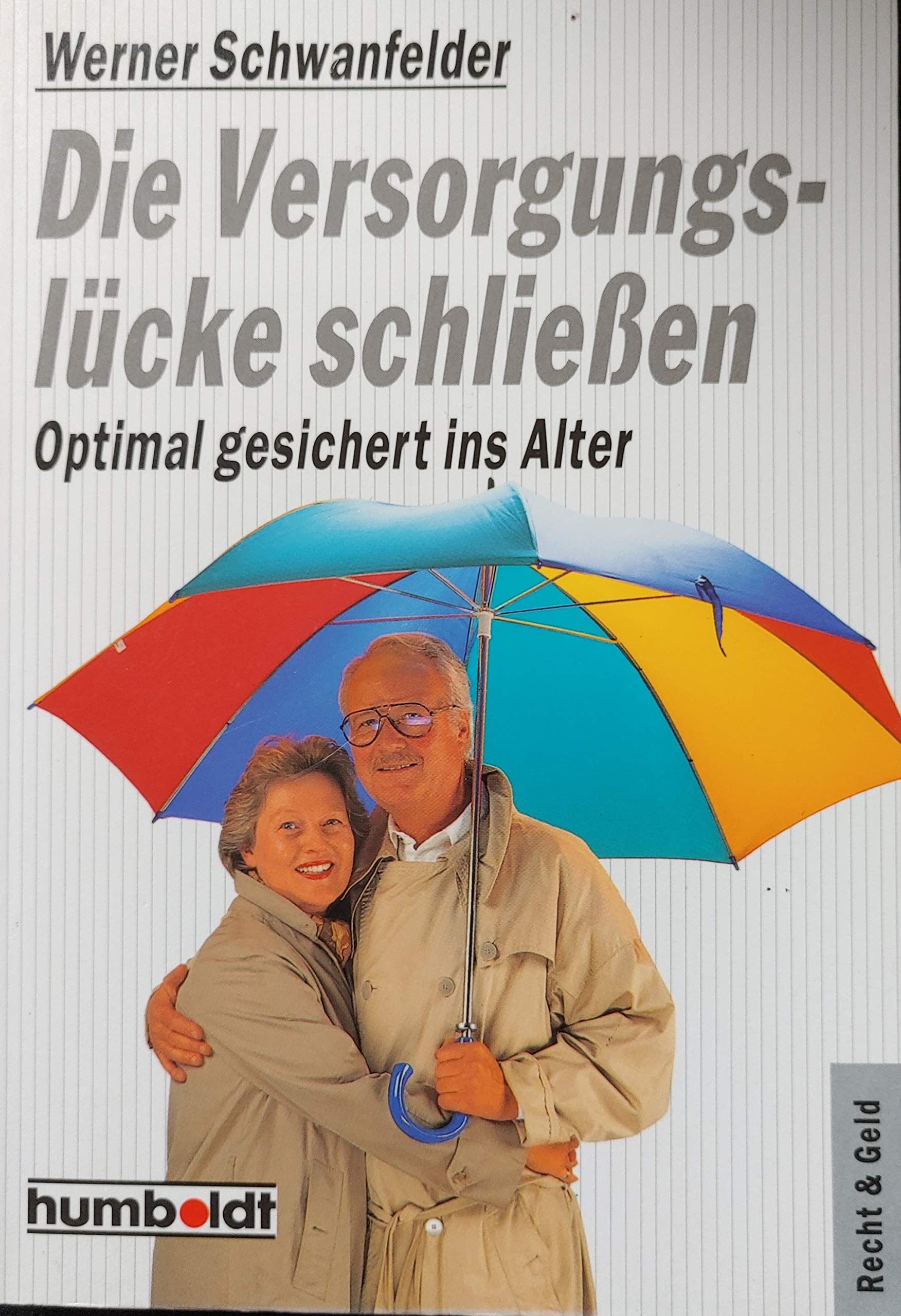 Die Versorgungslücke schließen. Optimal gesichert ins Alter. Books